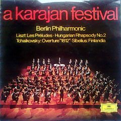 Berlin Philharmonic* - Herbert Von Karajan - Berlin Philharmonic* - Herbert Von Karajan - A Karajan Festival - Deutsche Grammophon
