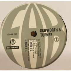 Skipworth & Turner - Skipworth & Turner - I Miss It - 4th & Broadway