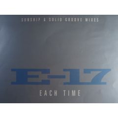 E-17 - E-17 - Each Time (Sunship & Solid Groove Mixes) - Telstar