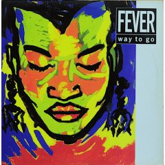 Fever - Fever - Way To Go - Tommy Boy