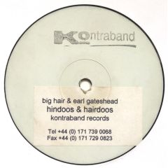 Big Hair & Earl Gateshead - Big Hair & Earl Gateshead - Hindoos & Hairdoos - Kontraband