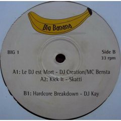 DJ Creation & MC Bensta - DJ Creation & MC Bensta - Le DJ Est Mort - Big Banana