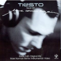 DJ Tiesto Featuring Bt - DJ Tiesto Featuring Bt - Love Comes Again - Nebula