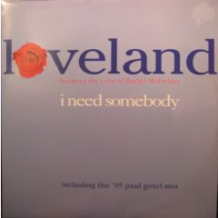 Loveland - I Need Somebody (Remixes) - Eastern Bloc