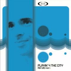 Playin' 4 The City - Playin' 4 The City - Ask Me / Bang (Remix) (Part 1) - Music 101