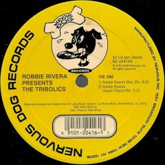 Robbie Rivera Presents The Tribolics - Robbie Rivera Presents The Tribolics - The One - Nervous Dog Records
