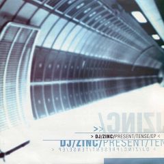 DJ Zinc - DJ Zinc - Present Tense EP - True Playaz