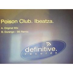 Poison Club - Poison Club - Ibeatza - Definitive