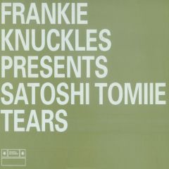 Frankie Knuckles - Frankie Knuckles - Tears (Full Intention Mixes) - Essential