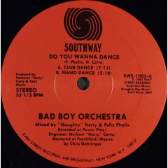 Bad Boy Orchestra - Bad Boy Orchestra - Do You Wanna Dance - Southway