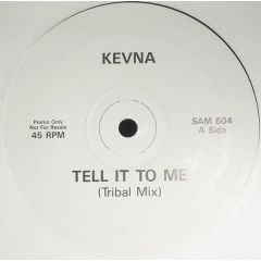 Kevna - Kevna - Tell It To Me - EastWest