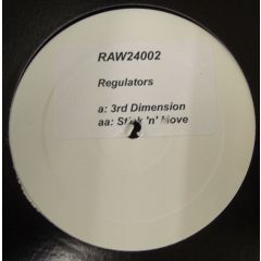 Regulators - Regulators - 3rd Dimension / Stick 'N' Move - RAW24