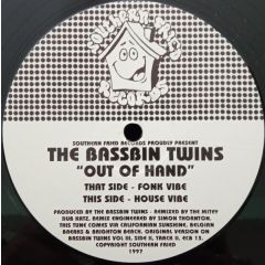 Bassbin Twins - Bassbin Twins - Out Of Hand - Southern Fried Records