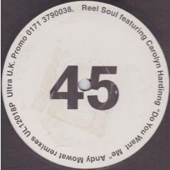 Reel Soul - Reel Soul - Do You Want Me (Andy Mowat Remixes) - Ultra Records