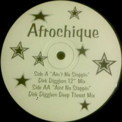 Afrochique - Afrochique - Ain't No Stoppin' - Dodge Records