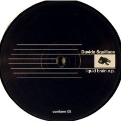 Davide Squillace - Davide Squillace - Liquid Brain EP - Conform