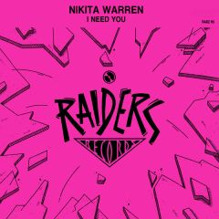 Nikita Warren - Nikita Warren - I Need You - Raiders