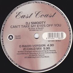 DJ Smooty - DJ Smooty - Can't Take My Eyes Off You - East Coast