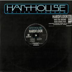 Hardfloor - Hardfloor - Into The Nature - Harthouse U.K.