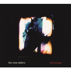 New Tellers - New Tellers - Red Songs - Crystal Songs