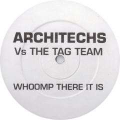 Architechs Vs The Tag Team - Architechs Vs The Tag Team - Whoomp There It Is - White