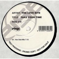 The Love Bite - The Love Bite - Take Your Time - Rise