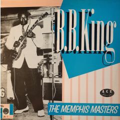 B.B. King - B.B. King - The Memphis Masters - Ace