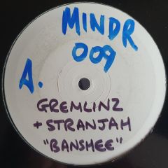 Gremlinz & Stranjah - Gremlinz & Stranjah - Banshee / N.I.C. - Mindrush Recordings
