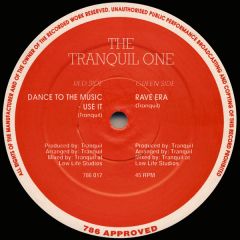 The Tranquil One - The Tranquil One - Rave Era - 786 Approved