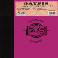Oaysis - Oaysis - Loft Conversion EP - Formation