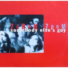 Zarah Zoom - Zarah Zoom - Somebody Else's Guy - Blow Up