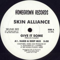 Skin Alliance - Skin Alliance - Give It Some - Homegrown Records