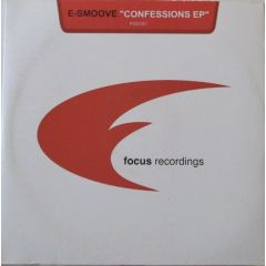 E-Smoove - E-Smoove - Confessions EP - Focus