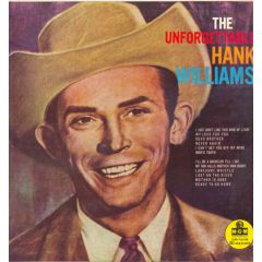 Hank Williams And His Drifting Cowboys - Hank Williams And His Drifting Cowboys - The Unforgettable Hank Williams - Mgm Records
