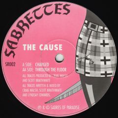 The Cause - The Cause - Charged - Sabrettes