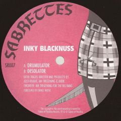 Inky Blacknuss - Inky Blacknuss - Drumulator - Sabrettes
