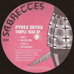 Pyrex Detox - Pyrex Detox - Temple Trax EP - Sabrettes