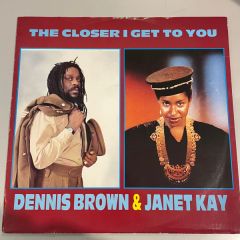 Dennis Brown & Janet Kay - Dennis Brown & Janet Kay - The Closer I Get To You - CPL