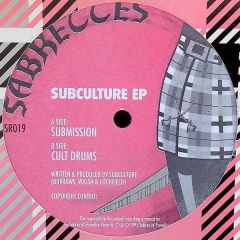 Subculture - Subculture - Subculture EP - Sabrettes