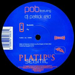 Pob Featuring Patrick Reid - Pob Featuring Patrick Reid - Bluebottle / Fly - Platipus