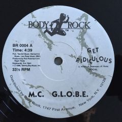 MC Globe - MC Globe - Get Ridiculous - Body Rock