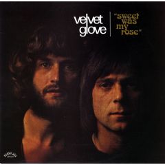 Velvet Glove - Velvet Glove - Sweet Was My Rose - Fresh Air