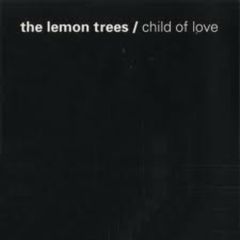 The Lemon Trees - The Lemon Trees - Child Of Love - Oxygen