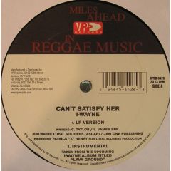 I Wayne - I Wayne - Can't Satisfy Her - Vp Records