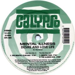 Mental Illness - Mental Illness - Desire And Love Life - Calypso Records