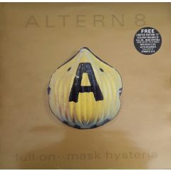 Altern 8 - Altern 8 - Full On .. Mask Hysteria (Signed Copy) - Network Records