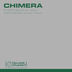 Chimera - Chimera - Just Wanna Do My Thing / In Deep (Remix) - Silver Planet 