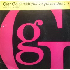 Glen Goldsmith Featuring M.C. Hammer - Glen Goldsmith Featuring M.C. Hammer - You've Got Me Dancin - RCA