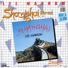 Lee Marrow - Lee Marrow - Shanghai (Remix) - Chic