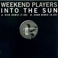 Weekend Players - Weekend Players - Into The Sun (Remixes) - Multiply